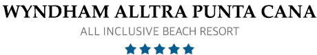 Wyndham Alltra Punta Cana - All Inclusive Beach Resort 
